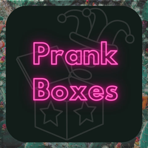 Prank Boxes
